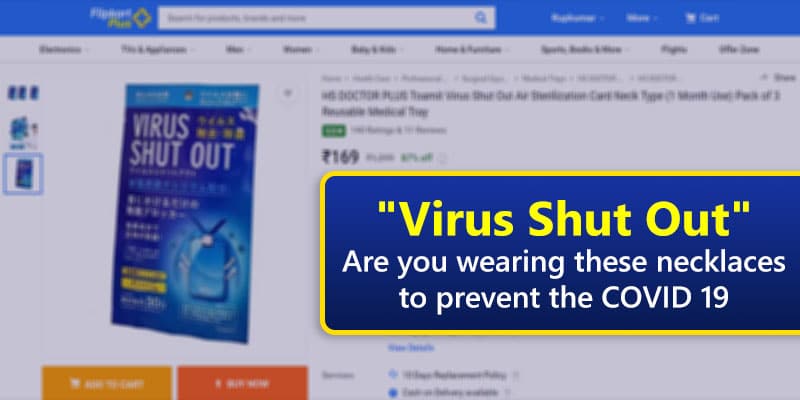 “Virus Shut Out” – Are you wearing these necklaces to prevent the COVID 19? It’s a scam, strictly beware of it.