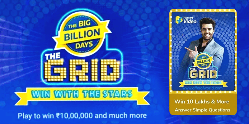 Flipkart Big Billion Day – The Grid Quiz Answers | Win with the Stars | Play to Win ₹ 10 Lakhs, Gift Voucher, Super Coins